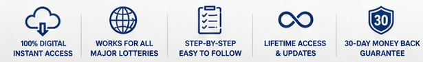 100% digital instant access, works for all major lotteries, step-by-step and easy to follow, lifetime access and updates, 30-day money-back guarantee